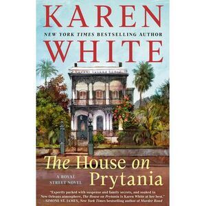 The House on Prytania -- Karen White